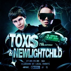 Toxi$ + Newlightchild