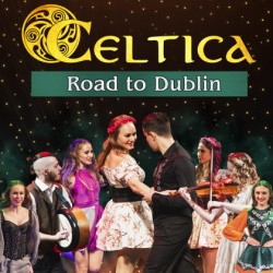 Celtica – Road to Dublin