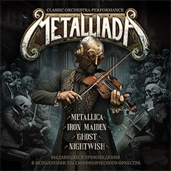 MetalliadA: симфонические сюиты Metallica, Iron Maiden, Ghost, Nightwish и др