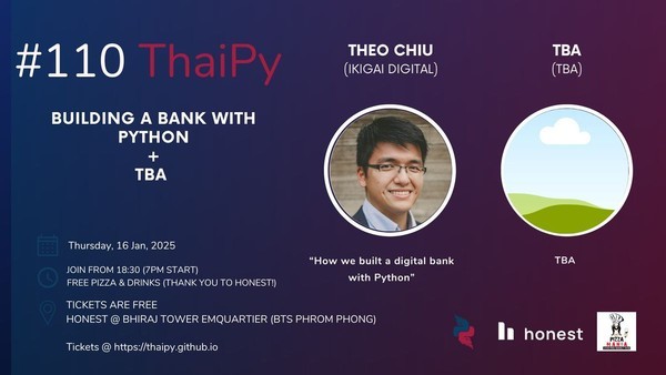 ThaiPy #110: Building Banks with Python + more ThaiPy #110: Building Banks with Python + more