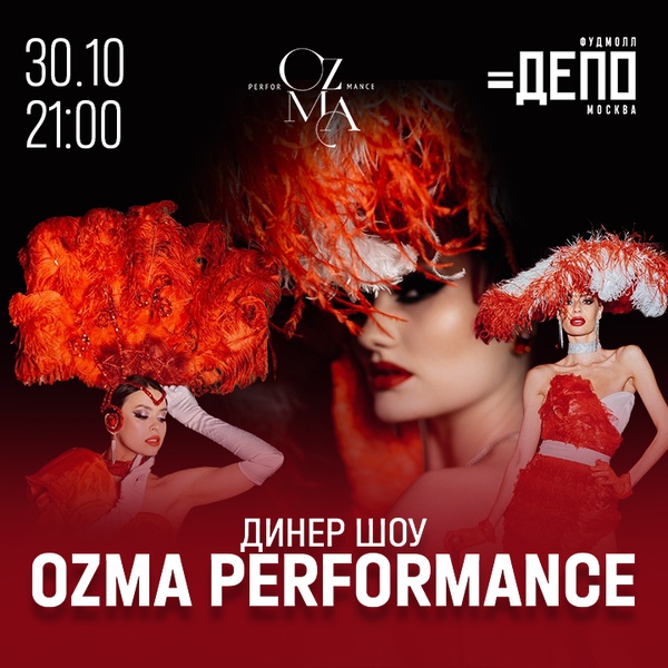 Ozma perfomance show