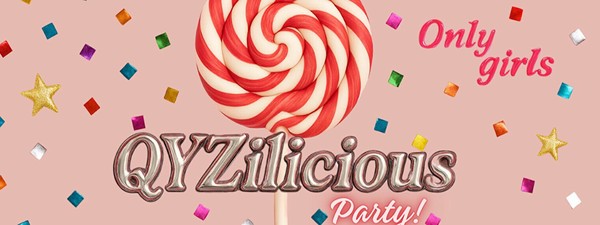 Вечеринка для девушек QYZilicious