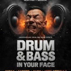 Nightparty session: Drum and Bass In Your Face