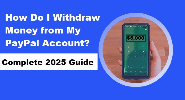 How to +1(855) 852-0124 Withdraw Funds from Your PayPal Account?
