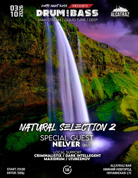 Natural Selection 2 | DNB Ninght with Nelver