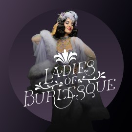 Ladies of Burlesque